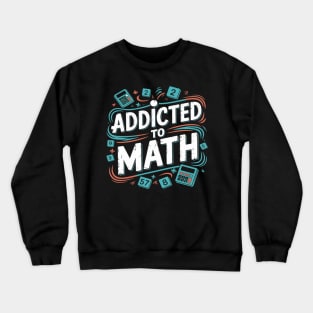 Math Teacher Geometry Algebra STEM Educator Crewneck Sweatshirt